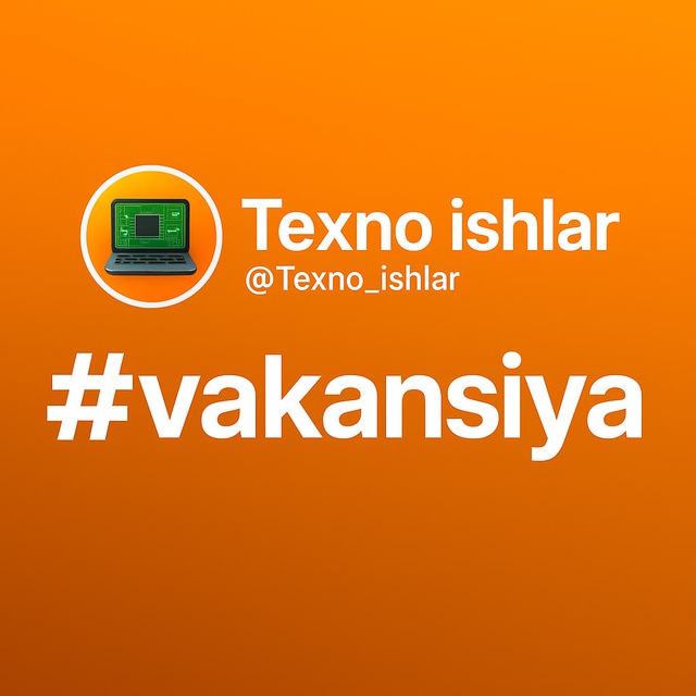 IT VAKANSIYA / ISHBOR TOSHKENT